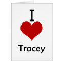 I Love (heart) Tracey