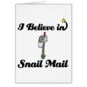 i believe in snail mail