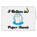 i believe in paper towels