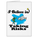i believe in taking risks