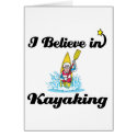 i believe in kayaking