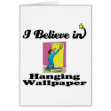 i believe in hanging wallpaper
