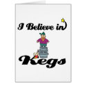 i believe in kegs