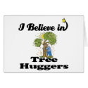 i believe in tree huggers