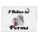 i believe in perms
