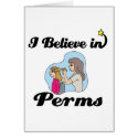 i believe in perms