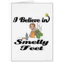 i believe in smelly feet