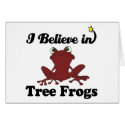 i believe in tree frogs