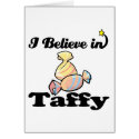 i believe in taffy