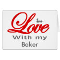 In love with my Baker