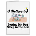 i believe in letting dog sleep in bed