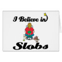 i believe in slobs