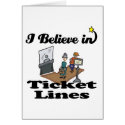 i believe in ticket lines