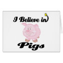 i believe in pigs