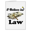 i believe in law