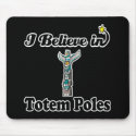 i believe in totem poles