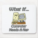 Computer Needs a Nap