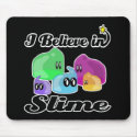 i believe in slime