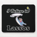 i believe in lassos