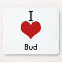 I Love (heart) Bud