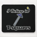 i believe in t-squares