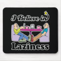 i believe in laziness