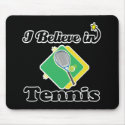 i believe in tennis