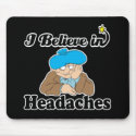 i believe in headaches