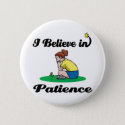i believe in patience