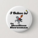 i believe in headless horseman