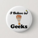 i believe in geeks