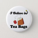 i believe in tea bags