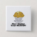 may i butter your muffin