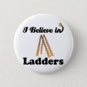 i believe in ladders