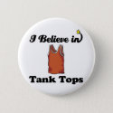 i believe in tank tops
