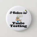 i believe in taste testing