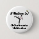 i believe in karate kicks