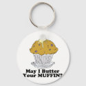 may i butter your muffin