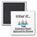 Columbus never returned