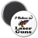 i believe in laser guns