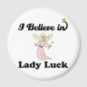 i believe in lady luck