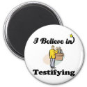 i believe in testifying