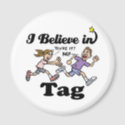 i believe in tag