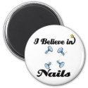 i believe in nails
