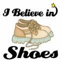 i believe in shoes