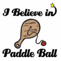 i believe in paddle ball