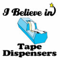 i believe in tape dispensers