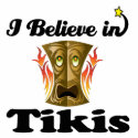 i believe in tikis
