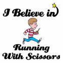 i believe in running with scissors boy