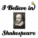 i believe in shakespeare